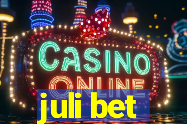 juli bet
